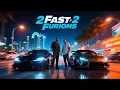 Lagu Brian \u0026 Roman’s Wild Ride – 2 Fast 2 Furious Story Retold Cinematically #2fast2furious