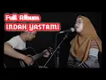Download Lagu PLAYLIST FULL ALBUM INDAH YATAMI ENAK DI DENGAR PENGANTAR TIDUR