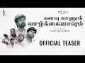 Download Lagu Kanavu Kaanum Vaalkaiyaavum - Official Teaser | Best Picture