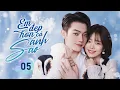 Download Lagu Phim Ngôn Tình Siêu Hot 2025 | EM ĐẸP HƠN CẢ ÁNH SAO - Tập 05 | Đàm Tùng Vận, Hứa Khải