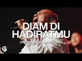 Download Lagu Diam Di Hadiratmu x Oh Mulianya Hadiratmu | Cover by GSJS Worship
