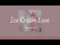 Download Lagu Ice Cream Love-Whee in(Sub Español)