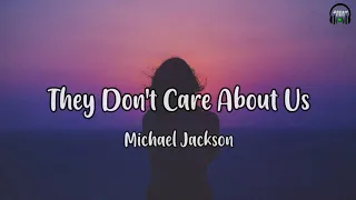 Michael Jackson They Don T Care About Us Lyrics Video 