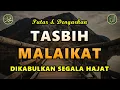 Download Lagu DZIKIR TASBIH MALAIKAT || REZEKI BERKAH BERLIMPAH 8 JAM NONSTOP