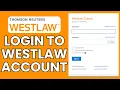 Westlaw Account Sign-In How to Login to Your Westlaw Account