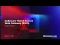 GoSecure Titan Secure Web Gateway SWG - Product Overview