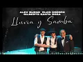 Alex Bueno, Elvis Crespo, Gilberto Santa Rosa - Lluvia Y Samba