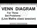 Venn Diagram for Three Set Problems - How to Solve Venn Diagram Questions Involving Three Sets