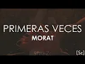 Download Lagu Morat - Primeras Veces (Letra)