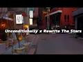 Download Lagu Unconditionally x Rewrite The Stars