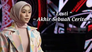 akhir sebuah cerita lesti cover lirik dan video