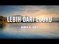 Download Lagu Mawar De Jongh - Lebih Dari Egoku - Lyrics Video