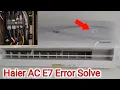 Haier Dc Inverter Split Air Conditioner E7 Error Solve in