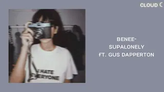 Download BENEE- Supalonely ft. Gus Dapperton (lyrics+slowed down) MP3