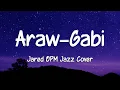 Lagu Araw-Gabi - Regine Velasquez (OPM Jazz Cover by Jared) (Lyrics) (Loop Video)