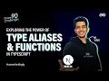 Exploring the Power of Type Aliases Functions in Typescript Typescript Series GeeksforGeeks