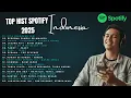 Lagu Top Hist Spotify Indonesia 2025 | Top Spotify Indonesia| Lagu Populer Spotify 2025 | Lagu Terbaru