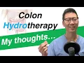 Colon hydrotherapy Dr Chung s thoughts