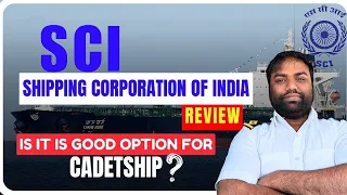 Shipping Corporation Of India Review SCI Is It A Good Option For Cadetship
