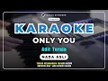 Download Lagu KARAOKE LAGU TORAJA - ONLY YOU [Nada Original/Asli] Adit Toraja || VIRALLL!!