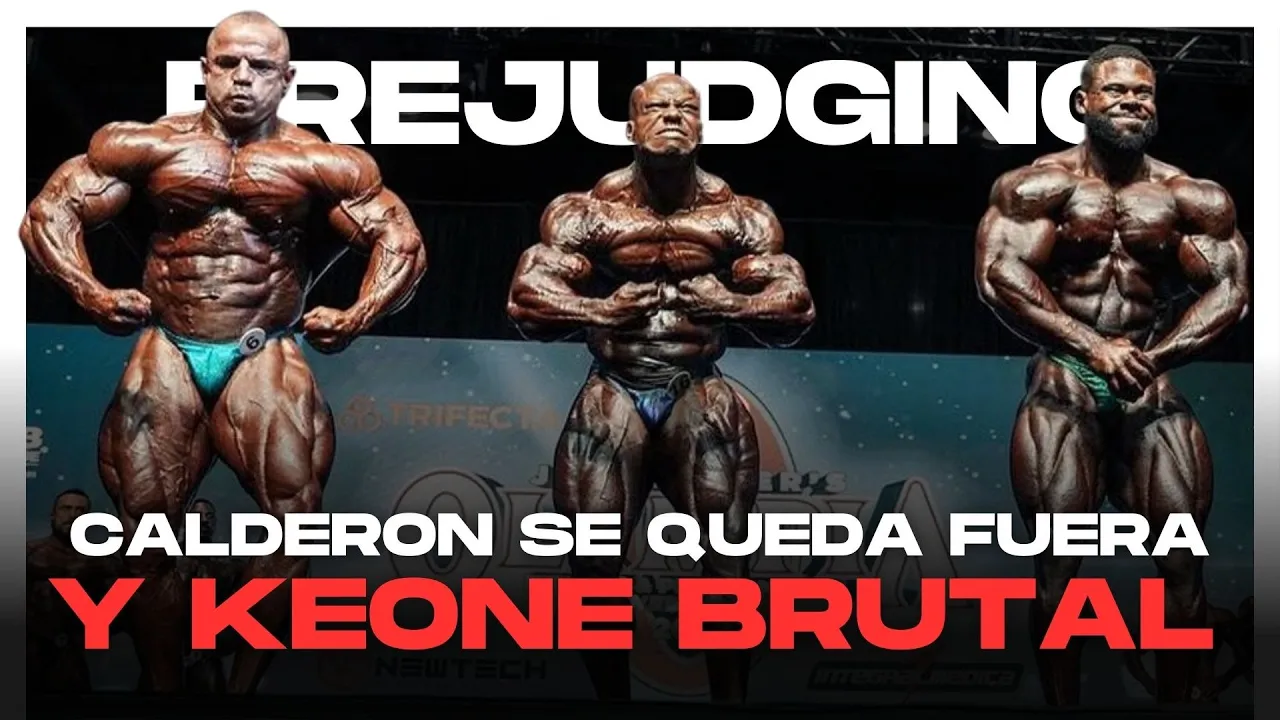 CALDERÓN FUERA DEL TOP 2 Y KEON SORPRENDE AL MUNDO || PREJUDGING MR OLYMPIA 2023