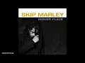 Skip Marley - My World [Island Records] Release 2020