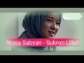 Download Lagu Nissa Sabyan - Sukron Lillah ( Lyrics )