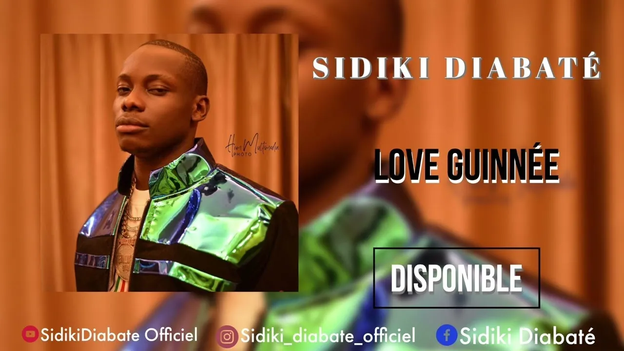 SIDIKI DIABATÉ - LOVE GUINNÉE