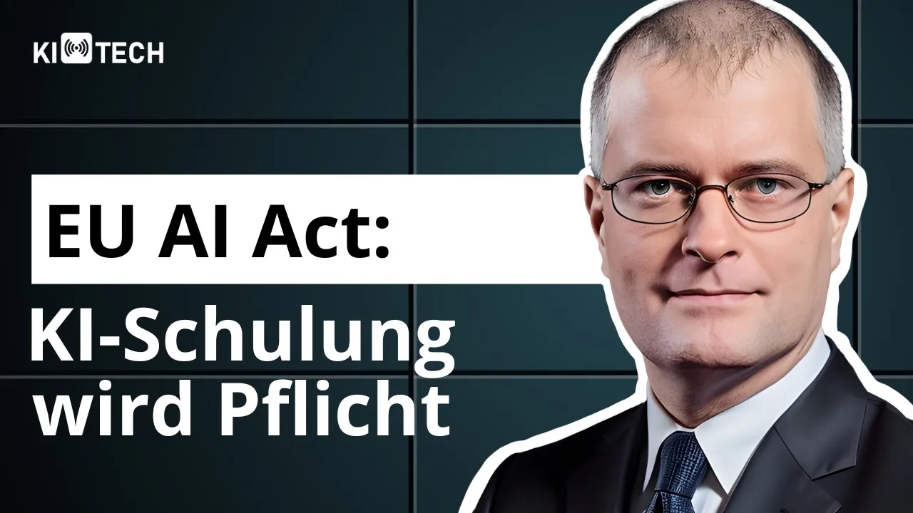 EU AI Act: Zwangs- KI-Schulung als Turbo f&uuml;r den Mittelstand | #KIundTECH