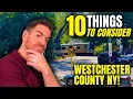 10 Things To Consider Before Moving To Westchester County NY