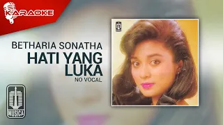 betharia sonatha hati yang luka official karaoke video no vocal