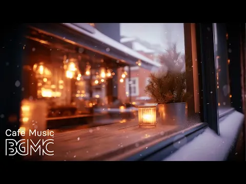 Cozy Winter Cafe Ambience with Slow Bossa Nova Music for Relaxing, Studying & Work