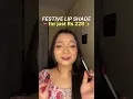 Lagu Festive lip shade for just Rs 228🎈✨