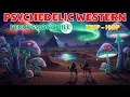 Download Lagu Psychedelic Desert Western Rock | Chillout Trip-Hop for Sunset Drives