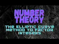 The Elliptic Curve Method to Factor Integers