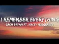 Download Lagu Zach Bryan - I Remember Everything (Lyrics)  feat. Kacey Musgraves