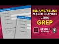 InDesign Scripts Links GREP Relink and Rename