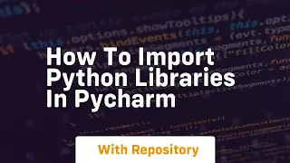 how to import python libraries in pycharm