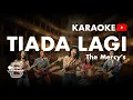 Lagu TIADA LAGI - THE MERCY'S (KARAOKE VERSION) | BINTAN KARAOKE