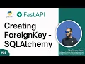 35 How to Create ForeignKey using SQLAlchemy