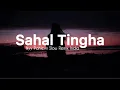 Sahal Tingha / Ghabraana - Ikyy Pahlevii Slow Remix India ( Official Lyric Video )