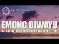 Download Lagu EMONG DIWAYU_HJ. AAS ROLANI  COVER NESA NJ (LIRIK)
