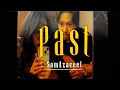 Download Lagu Sam Azareel - Past (Official Music Video)