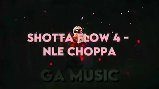 Download SHOTTA FLOW 4 - NLE CHOPPA | Slowed MP3