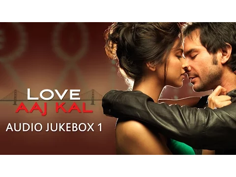 Download MP3 Love Aaj Kal - Jukebox 1 | Full Songs