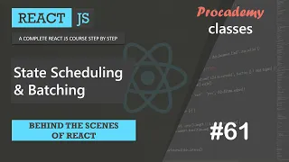 State Scheduling Batching Behind the scenes of React A Complete React Course