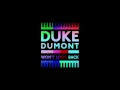 Duke Dumont - Won't Look Back [LYRICS + FREE ITUNES DOWNLOAD]