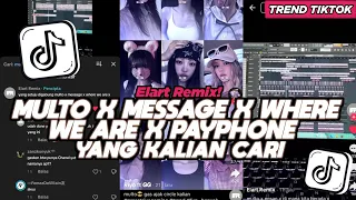 dj multo x message x where we are x payphone elart remix full song viral tiktok 2025