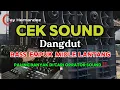 Lagu CEK SOUND DANGDUT SEJUTA UMAT ‼️ PALING BANYAK DI CARI OPRATOR SOUND 🎧 TERBARU 2025