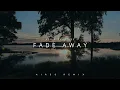 Download Lagu DJ Slow Remix!!! Fade Away (Aires Remix) Slow Remix